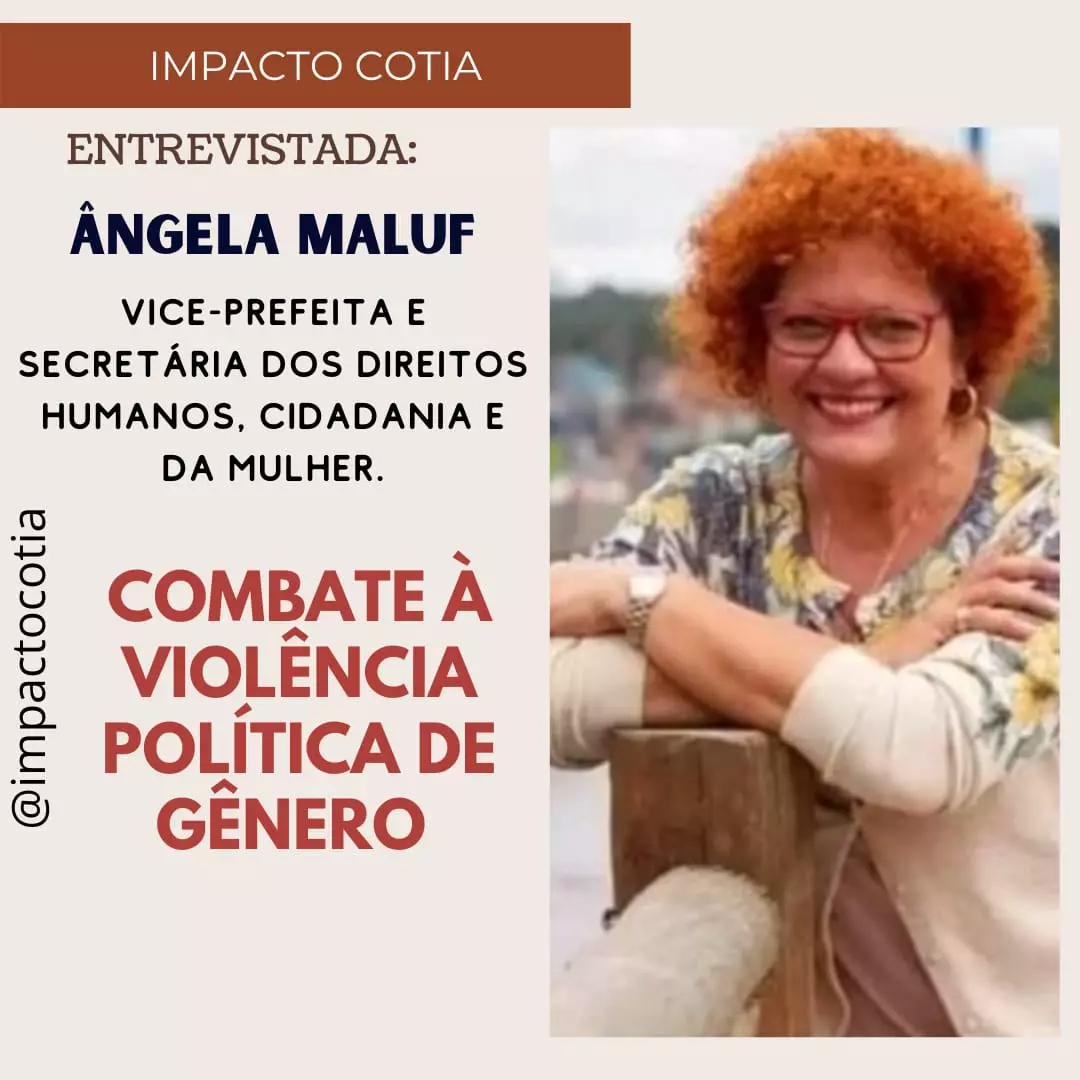 Ângela Maria Maluf  Violência Política de gênero.